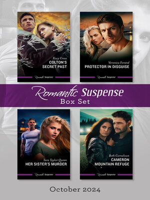 cover image of Suspense Box Set Oct 2024/Colton's Secret Past/Protector In Disguise/Her Sister's Murder/Cameron Mountain Refuge